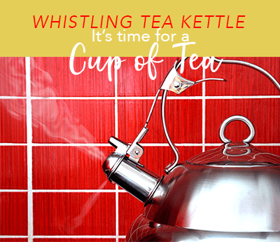 Whistling Tea Kettle