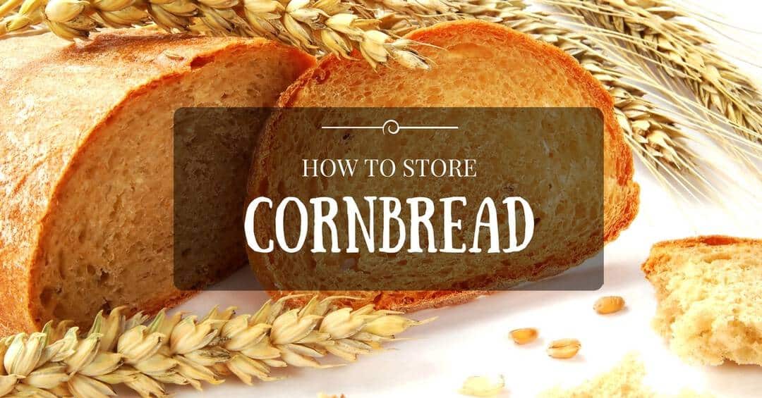 how-to-store-cornbread-cover