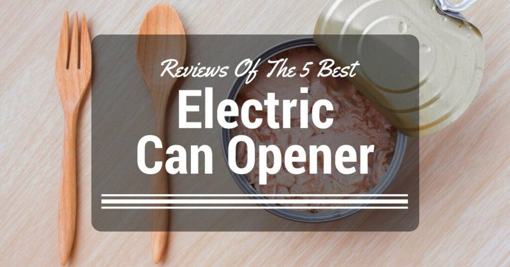best-electric-can-opener