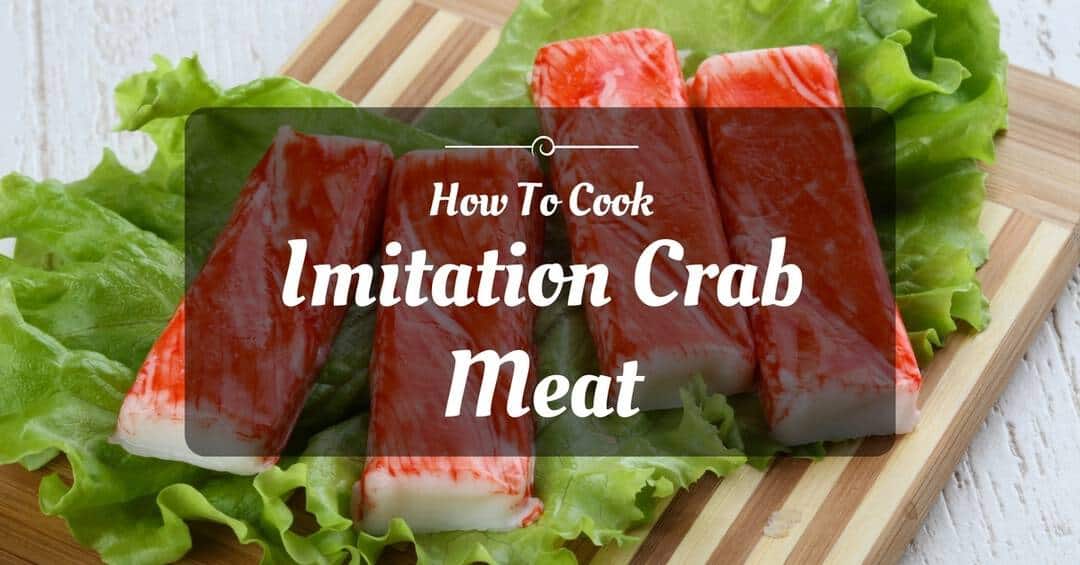 How To Cook Imitation Crab Meat: All You Need To Know