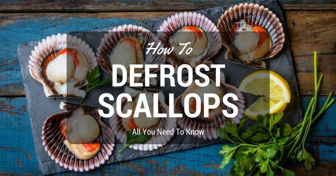 How To Defrost Scallops All You Need To Know (Dec. 20 2016)