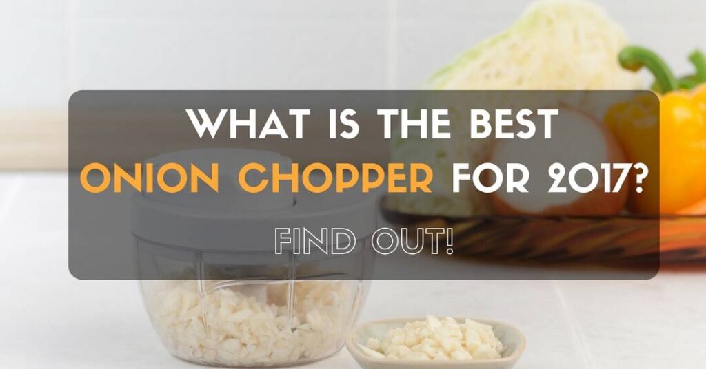 best onion chopper