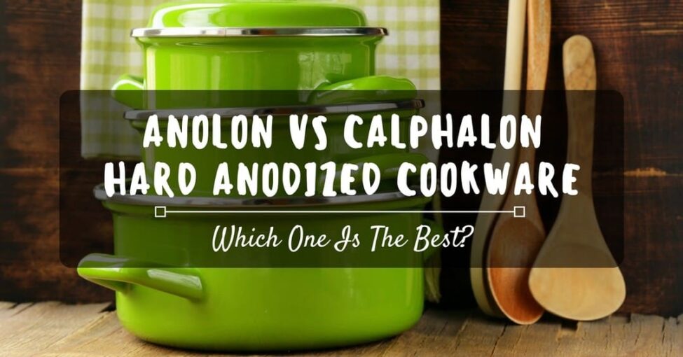 Anolon Vs Calphalon Hard Anodized Cookware