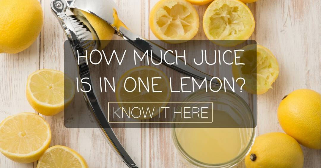 how much juice is in one lemon