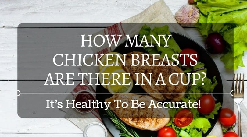 How many chicken breasts in a cup