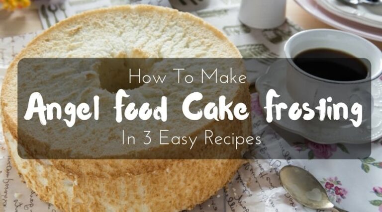 Angel Food Cake Frosting - How To Make In 3 Easy Recipes