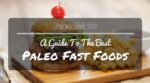 Paleo fast food