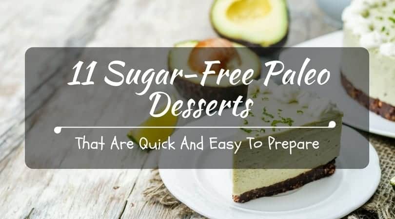 Sugar Free Paleo Desserts