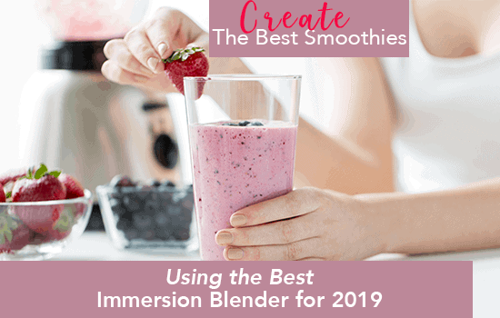 Best Immersion Blender for 2019