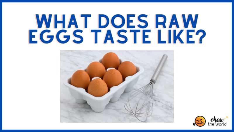 What Does Raw Eggs Taste Like