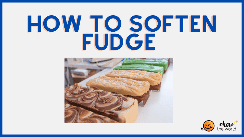 How to Soften Fudge